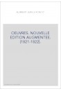OEUVRES. NOUVELLE EDITION AUGMENTEE. (1821-1822).