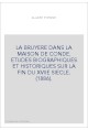 LA BRUYERE DANS LA MAISON DE CONDE. ETUDES BIOGRAPHIQUES ET HISTORIQUES SUR LA FIN DU XVIIE SIECLE. (1886).