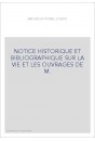 NOTICE HISTORIQUE ET BIBLIOGRAPHIQUE SUR LA VIE ET LES OUVRAGES DE M. LAURENT JOUBERT