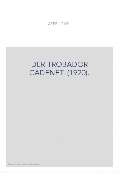 DER TROBADOR CADENET. (1920).