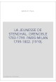 LA JEUNESSE DE STENDHAL. GRENOBLE 1783-1799. PARIS-MILAN 1799-1802. (1919).