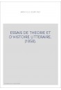 ESSAIS DE THEORIE ET D'HISTOIRE LITTERAIRE. (1858).