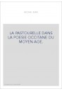 LA PASTOURELLE DANS LA POESIE OCCITANE DU MOYEN AGE.