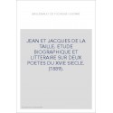 JEAN ET JACQUES DE LA TAILLE. ETUDE BIOGRAPHIQUE ET LITTERAIRE SUR DEUX POETES DU XVIE SIECLE. (1889).