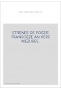 ETRENES DE POEZIE FRANSOEZE AN VERS MEZURES.