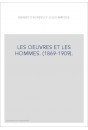 LES OEUVRES ET LES HOMMES. (1869-1909). LES 26 VOLUMES ENSEMBLE.
