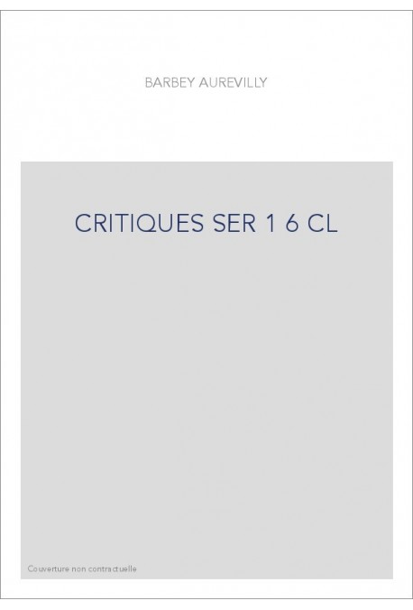 LES OEUVRES ET LES HOMMES. SERIE I. VOLUME 6. (1860-1909).