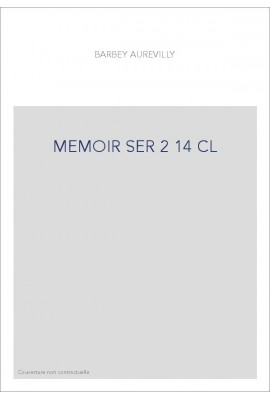 LES OEUVRES ET LES HOMMES. SERIE II. VOLUME 14. (1860-1909).