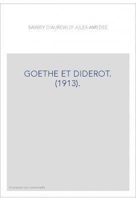 GOETHE ET DIDEROT. (1913).