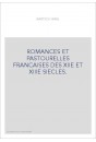 ROMANCES ET PASTOURELLES FRANCAISES DES XIIE ET XIIIE SIECLES.