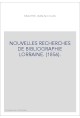 NOUVELLES RECHERCHES DE BIBLIOGRAPHIE LORRAINE. (1856).