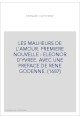 LES MALHEURS DE L'AMOUR. PREMIERE NOUVELLE : ELEONOR D'YVREE. AVEC UNE PREFACE DE RENE GODENNE. (1687)