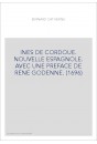 INES DE CORDOUE. NOUVELLE ESPAGNOLE. AVEC UNE PREFACE DE RENE GODENNE. (1696)