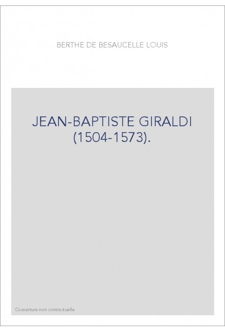 JEAN-BAPTISTE GIRALDI (1504-1573).