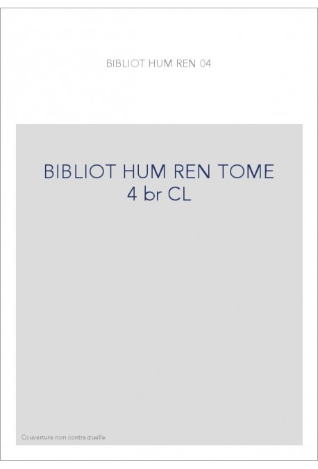 BIBLIOTHEQUE D HUMANISME T 4