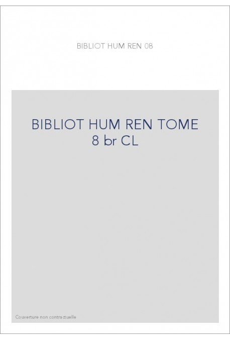 BIBLIOTHEQUE D HUMANISME T 8