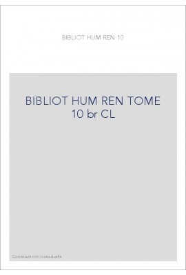 BIBLIOTHEQUE D HUMANISME T 10