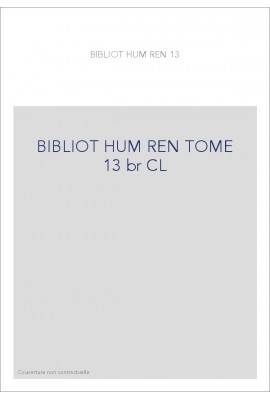 BIBLIOTHEQUE D HUMANISME T 13