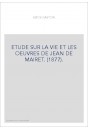 ETUDE SUR LA VIE ET LES OEUVRES DE JEAN DE MAIRET. (1877).