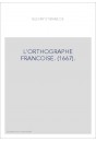 L'ORTHOGRAPHE FRANCOISE. (1667).