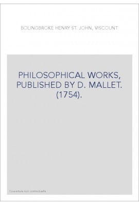 PHILOSOPHICAL WORKS, PUBLISHED BY D. MALLET. (1754).