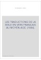 LES TRADUCTIONS DE LA BIBLE EN VERS FRANCAIS AU MOYEN AGE. (1884).