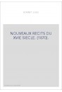 NOUVEAUX RECITS DU XVIE SIECLE. (1870).