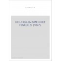 DE L'HELLENISME CHEZ FENELON. (1897).