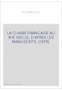 LA CHAIRE FRANCAISE AU XIIE SIECLE, D'APRES LES MANUSCRITS. (1879).