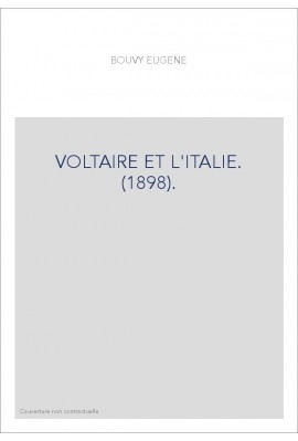 VOLTAIRE ET L'ITALIE. (1898).