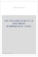 LES TROUBADOURS ET LE SENTIMENT ROMANESQUE. (1945).