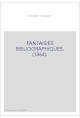 FANTAISIES BIBLIOGRAPHIQUES. (1864).