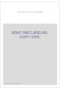 CAHIERS DE LA QUINZAINE. SÉRIE PRÉCURSEURS. (1897-1899).