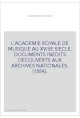 L'ACADEMIE ROYALE DE MUSIQUE AU XVIIIE SIECLE. DOCUMENTS INEDITS DECOUVERTS AUX ARCHIVES NATIONALES. (1884).