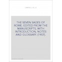 THE SEVEN SAGES OF ROME. EDITED FROM THE MANUSCRIPTS, WITH INTRODUCTION, NOTES AND GLOSSARY. (1907).