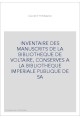 INVENTAIRE DES MANUSCRITS DE LA BIBLIOTHEQUE DE VOLTAIRE, CONSERVES A LA BIBLIOTHEQUE IMPERIALE PUBLIQUE DE SA