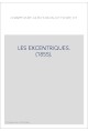 LES EXCENTRIQUES. (1855).