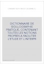 DICTIONNAIRE DE SIGILLOGRAPHIE PRATIQUE, CONTENANT TOUTES LES NOTIONS PROPRES A FACILITER L'ETUDE ET L'INTER