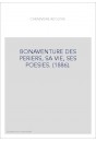BONAVENTURE DES PERIERS, SA VIE, SES POESIES. (1886).