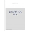 BIBLIOGRAPHIE DE MATHURIN REGNIER. (1884).