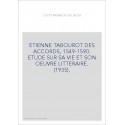 ETIENNE TABOUROT DES ACCORDS, 1549-1590. ETUDE SUR SA VIE ET SON OEUVRE LITTERAIRE. (1935).