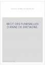 RECIT DES FUNERAILLES D'ANNE DE BRETAGNE.