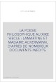 LA POESIE PHILOSOPHIQUE AU XIXE SIECLE : LAMARTINE ET MADAME ACKERMANN, D'APRES DE NOMBREUX DOCUMENTS INEDITS