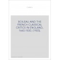 BOILEAU AND THE FRENCH CLASSICAL CRITICS IN ENGLAND, 1660-1830. (1925).