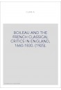 BOILEAU AND THE FRENCH CLASSICAL CRITICS IN ENGLAND, 1660-1830. (1925).