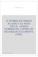 LE ROMAN EN FRANCE AU DEBUT DU XVIIIE SIECLE : LESAGE ROMANCIER, D'APRES DE NOUVEAUX DOCUMENTS. (1890).