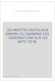 LES MISOTECHNITES AUX ENFERS OU EXAMENS DES 'OBSERVATIONS SUR LES ARTS' DE M.