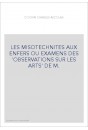 LES MISOTECHNITES AUX ENFERS OU EXAMENS DES 'OBSERVATIONS SUR LES ARTS' DE M.