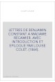 LETTRES DE BENJAMIN CONSTANT A MADAME RECAMIER. AVEC INTRODUCTION ET EPILOGUE PAR LOUISE COLET. (1864).