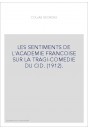 LES SENTIMENTS DE L'ACADEMIE FRANCOISE SUR LA TRAGI-COMEDIE DU CID. (1912).